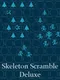 Skeleton Scramble Deluxe