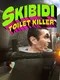 Skibidi Toilet Killer
