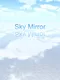 Sky Mirror: Strolling