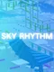 Sky Rhythm
