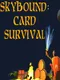 Skybound: Card Survival