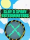 Slay and Spray Exterminators