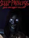 Sleep Paralysis: The Uncanny Valley