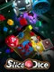 Slice&Dice
