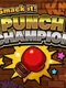 Smack it! Punch Champion