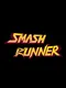 Smash Runner