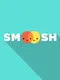 Smoosh!