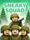 Sneaky Squad