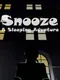 Snooze: A Sleeping Adventure