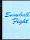 Snowball Fight