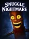 Snuggle Nightmare