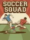 Soccer Squad