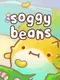 Soggy Beans