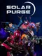 Solar Purge