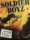 Soldier Boyz