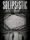 Solipsistic