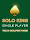 Solo King: Single Player - Texas Hold'em Poker