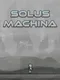 Solus Machina