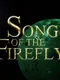 Song of the Firefly