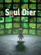 Soul Dier