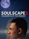 Soulscape 2: Fragments of the Present