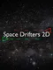 Space Drifters 2D