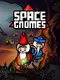 Space Gnomes