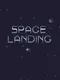 Space Landing