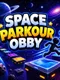 Space Parkour Obby