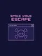 Space Virus Escape
