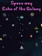 Space Way: Echo of the Galaxy