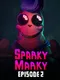 Sparky Marky: Episode 2