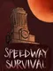 Speedway Survival