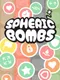 Spheric Bombs