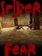 Spider Fear