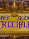 Spirit Guide Crucible