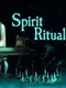 Spirit Ritual