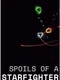 Spoils of a Starfighter