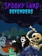 Spooky Land Defenders