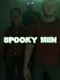 Spooky Men