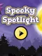 Spooky Spotlight