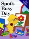 Spot's Busy Day