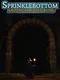 Sprinklebottom and the Haunted Ruins