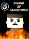 Squad of Dangerous