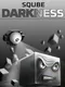 Sqube Darkness