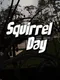 Squirrel Day