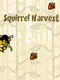 Squirrel Harvest