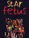 Star Fetus