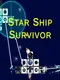 Star Ship Survivor