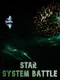 Star System Battle